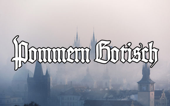 Pommern Gotisch: A Gothic Blackletter Font for Distinctive Web Typography