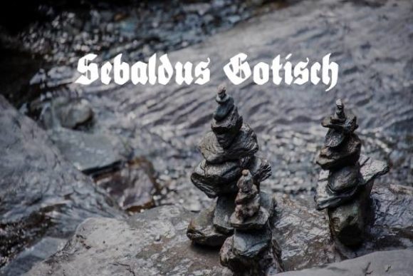Sebaldus Gotisch: A Royal Blackletter Font for Mystical Campaign Design