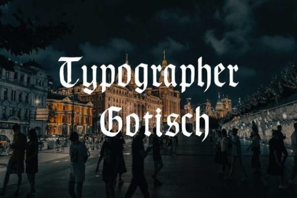 Typographer Gotisch: A Bold Font Choice for Small Business Branding