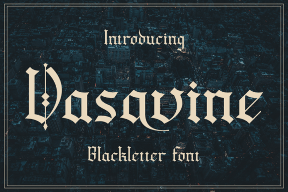 Vasavine Font: Elevating Campaign Visuals with Blackletter